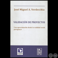 VALIDACIN DE PROYECTOS - Por JOS MIGUEL VERDECCHIA - Ao 2015